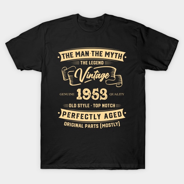 The Legend Vintage 1953 Perfectly Aged T-Shirt by Hsieh Claretta Art